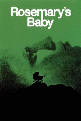 Vilken är Rosemary's Baby och varför borde du titta på den? En skrämmande saga om graviditet och en mystisk granne!